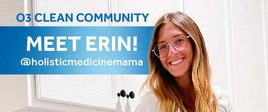 O3 Clean Community Spotlight: @holisticmedicinemama